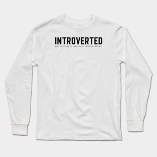 Introverted Classical Music Long Sleeve T-Shirt